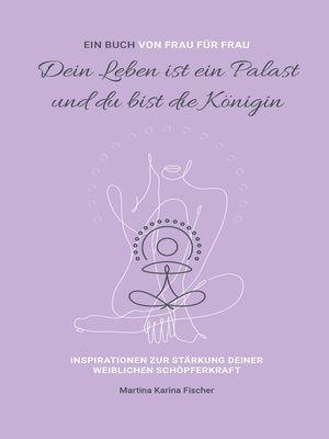 cover image of Dein Leben ist ein Palast und du bist die Königin